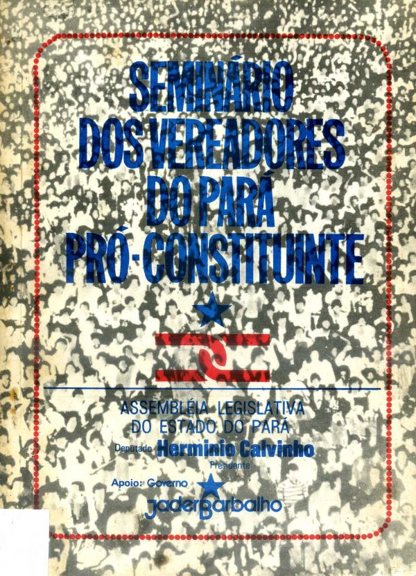 Seminário dos Vereadores do Pará Pró-Constituinte